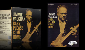 Jimmie Vaughan (brother) - Baby Please Come Home - 2019 - signed